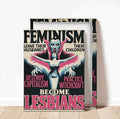 Feminism Become Lesbians Canvas Print