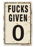 F***s Given 0 Metal Sign