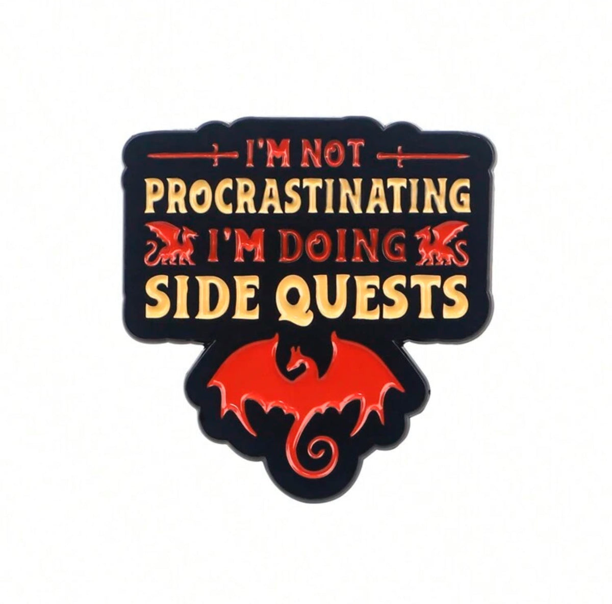 Iâ€™m Not Procrastinating Iâ€™m Doing Side Quests Pin Badge