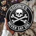 Goonies Never Say Die Metal Sign