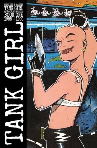 Tank Girl: Color Classics Book 1 1988-1990 by Alan Martin